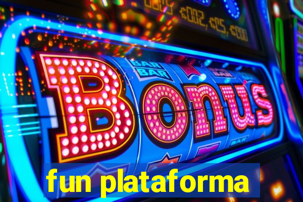 fun plataforma